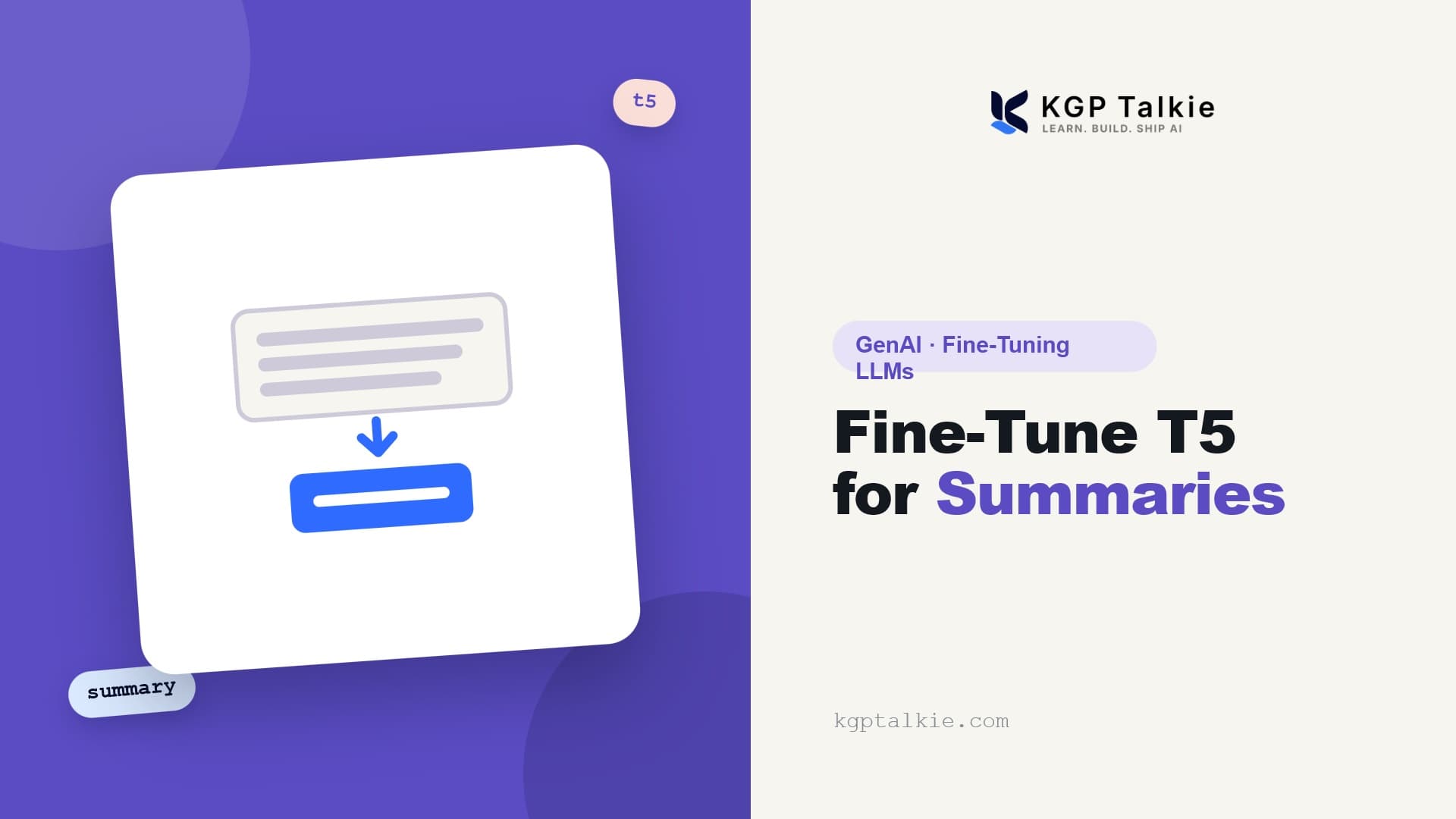 Fine-Tuning T5 for Custom Text Summarization