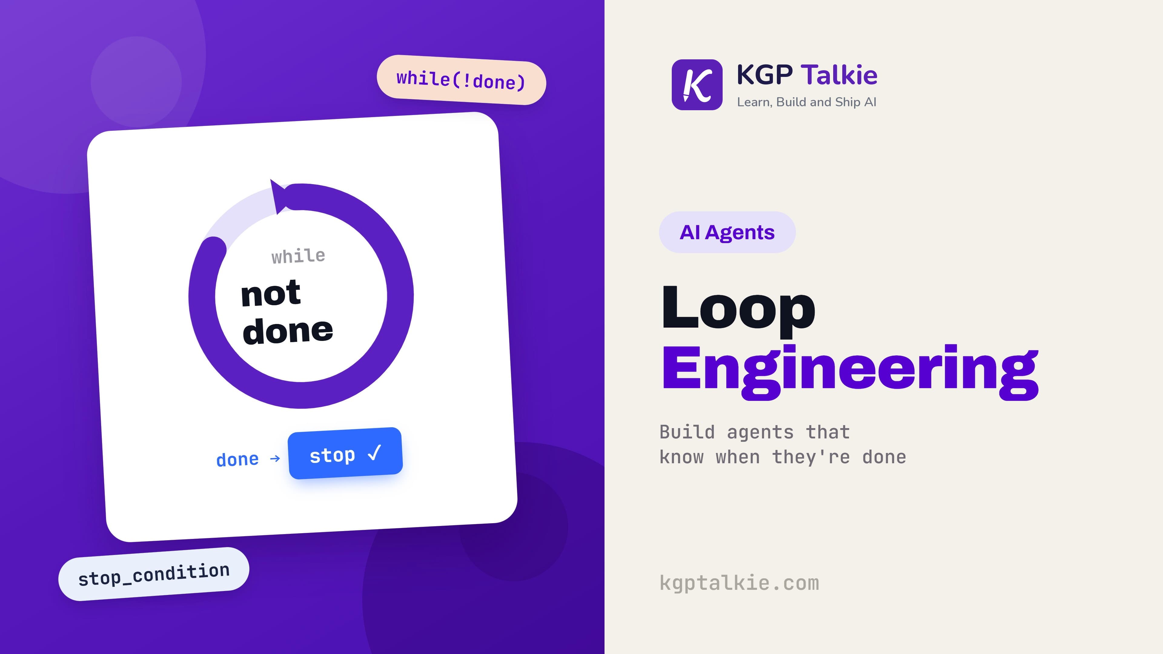 Loop Engineering: How to Build AI Agents That Know When They Are Done