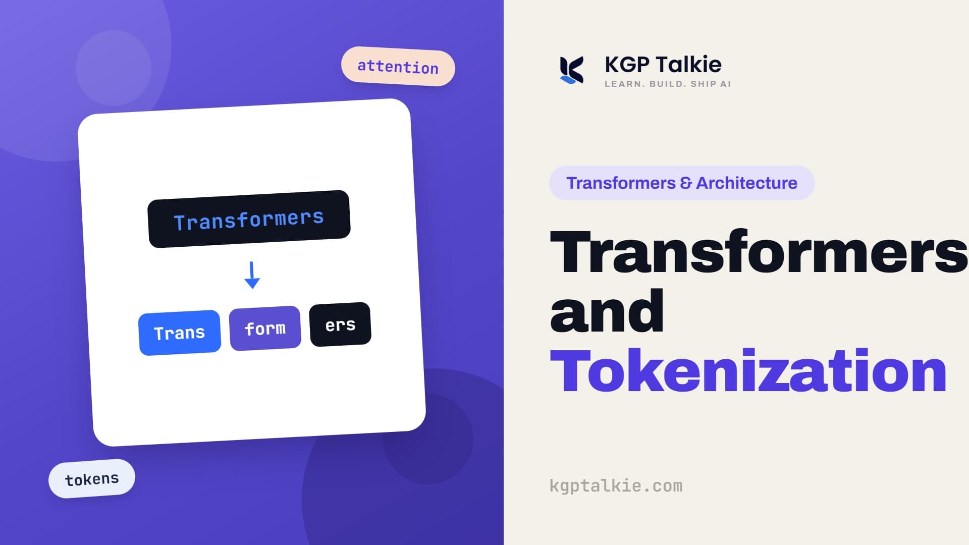 Transformer Architecture and Tokenization Explained